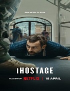 Watch iHostage (2025) Online Full Movie Free