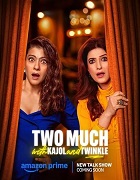 Watch Two Much with Kajol and Twinkle (2025) Online Full Movie Free