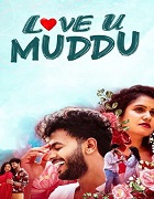 Watch Love U Muddu (2025) Online Full Movie Free