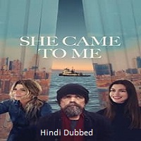Watch She Came to Me (2023) Online Full Movie Free