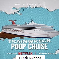 Watch Trainwreck Poop Cruise (2025) Online Full Movie Free
