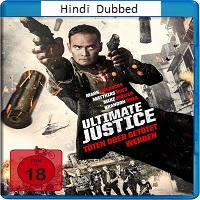 Watch Ultimate Justice (2017) Online Full Movie Free